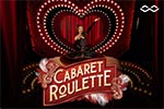 Cabaret Roulette
