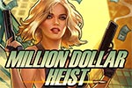 Million Dollar Heist