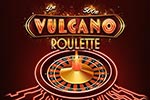 Vulcano Roulette
